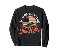 I May Be Old Funny Cornhole Father Dad for Men Sweatshirt