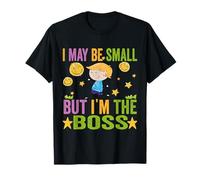 I May Be Small But I'm The Boss Funny Boys Toddlers Baby Pun T-Shirt