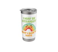 I May be Straight but I Don't Hate Stainless Steel Insulated Tumbler