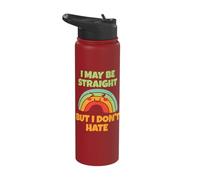 I May be Straight but I Don't Hate Stainless Steel Insulated Water Bottle