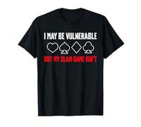 I May Be Vulnerable Bridge Player Card Game T-Shirt