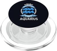 I May Be Wrong But I Highly Doubt It Aquarius Sign Birthday PopSockets PopGrip for MagSafe