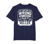 I May Be Wrong But I Highly Doubt It - I'm A Miller - Funny T-Shirt, Men's Big and Tall, Navy Blue, 4X Tall