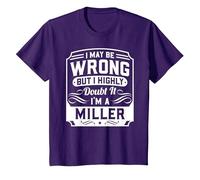 I May Be Wrong But I Highly Doubt It - I'm A Miller - Funny T-Shirt, Youth, Purple, 4T