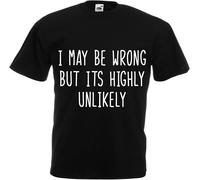 I May be Wrong but its Highly Unlikely Big Tshirt Bang shledon Cooper Humour Grumpy dad Husband Present Gift Shirt Premium Funny Sarcasm Mens Black