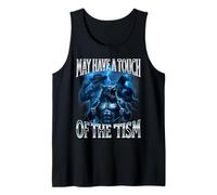 I May Have a Touch of The Tism Alpha Male Wolf Meme Tank Top