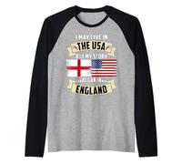 I May Live in The USA But My Story Began in England USA Flag Raglan Baseball Tee