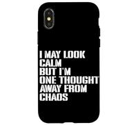 I May Look Calm But I'm One Thought Away From Chaos Case for iPhone X/XS