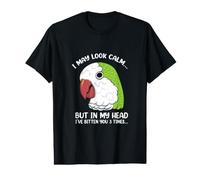 I May Look Calm Funny Parrot Saying Quaker Value Graphic T-Shirt