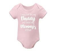 I May Look Like My Daddy But I Have My Mommy's Attitude Baby Bodysuit Funny Newborn Light Pink-style 6months