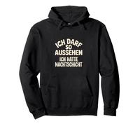 I May Look Like This I Worked Night Shift Pullover Hoodie