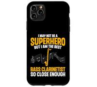 I May Not Be a Superhero - Bass Clarinet Player Bassist Case for iPhone 11 Pro Max