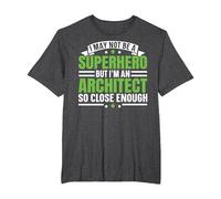 I May Not Be A Superhero But I'm an Architect Architecture T-Shirt, Men's Big and Tall, Dark Heather Grey, 2X Tall