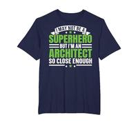 I May Not Be A Superhero But I'm an Architect Architecture T-Shirt, Men's Big and Tall, Navy Blue, 2X Tall