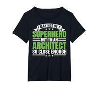 I May Not Be A Superhero But I'm an Architect Architecture T-Shirt, Women's Plus, Black, 6X