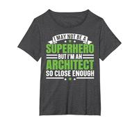 I May Not Be A Superhero But I'm an Architect Architecture T-Shirt, Women's Plus, Dark Heather Grey, 6X