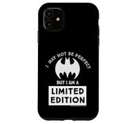 I May Not Be Perfect But I Am A Limited Edition Case for iPhone 11