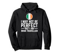 I May Not Be Perfect But I'm an Irish Traveller Pullover Hoodie