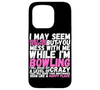 I May Seem Quiet And Reserved But If You Mess With Me Funny Case for iPhone 15 Pro
