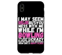I May Seem Quiet And Reserved But If You Mess With Me Funny Case for iPhone XS Max