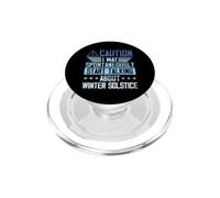 I May Spontaneously Start Talking About Winter Solstice PopSockets PopGrip for MagSafe