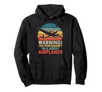 I May Spontaneously Talk About Airplanes Flying Airline Pullover Hoodie