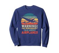 I May Spontaneously Talk About Airplanes Flying Airline Sweatshirt