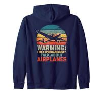 I May Spontaneously Talk About Airplanes Flying Airline Zip Hoodie