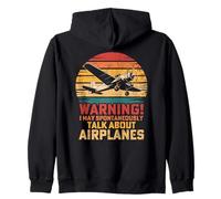 I May Spontaneously Talk About Airplanes Flying Airline Zip Hoodie