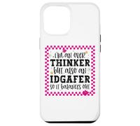 I Mean Over Thinker But Also An IDGAFer So It Balances Out Case for iPhone 12 Pro Max