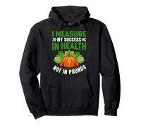 I Measure My Success In Health Not In Pounds Pullover Hoodie