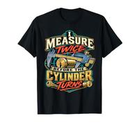 I Measure Twice Before The Cylinder Turns Locksmith T-Shirt