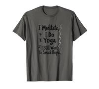 I Meditate, I Do Yoga, I Still Want to Smack People T-Shirt, Men, Asphalt, 3XL