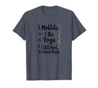 I Meditate, I Do Yoga, I Still Want to Smack People T-Shirt, Men, Heather Blue, XL