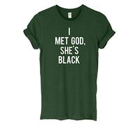 I Met God She's Black Mens Womens Unisex T-Shirt-Medium-Forest