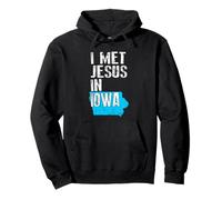 I Met Jesus In Iowa - Novelty Christian Pullover Hoodie