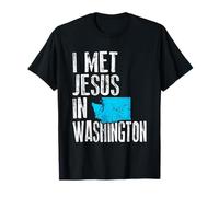 I Met Jesus in Washington - Novelty Christian T-Shirt