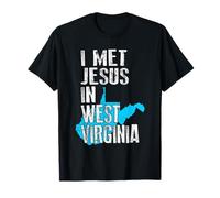 I Met Jesus in West Virginia - Novelty Christian T-Shirt