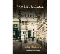 I Met Loh Kiwan (Modern Korean Fiction)