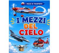 I mezzi del Cielo (I mezzi di trasporto)
