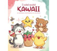 I miei Amici Kawaii: 50 adorabili personaggi kawaii da colorare