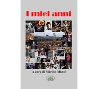 I miei anni