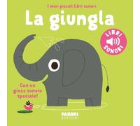 I MIEI PICCOLI LIBRI SONORI. LA GIUNGLA
