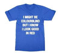 I Might Be Colourblind T-Shirt (Blue, XXL)