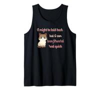 I Might Be Laid Back But Can Lean Forward Real Quick Cat Fun Tank Top