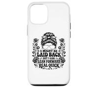 I Might Be Laid Back But Lean Forward Real Quick Funny Case for iPhone 12/12 Pro