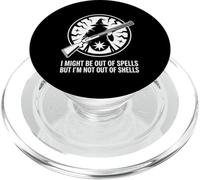 I Might Be Out Of Spells But Not Shells Tshirt Wizard Gun PopSockets PopGrip for MagSafe