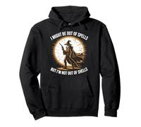 I Might Be Out Of Spells But Not Shells Tshirt Wizard Gun Pullover Hoodie