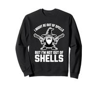 I Might Be Out Of Spells But Not Shells Tshirt Wizard Gun Sweatshirt