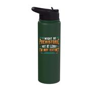 I Might Be Prehistoric But At Least I'm Not Extinct Birthday Stainless Steel Insulated Water Bottle